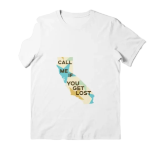 Call Me If You Get Lost California Graphic T-Shirt